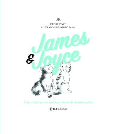 James & Joyce : deux chats qui ne sont pas nés de la dernière pluie