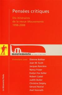 Pensées critiques : dix itinéraires de la revue Mouvements : 1998-2008