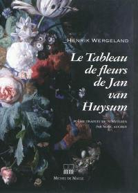 Le tableau de fleurs de Jan van Huysum : poème