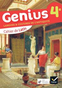 Genius 4e : langues & cultures de l'Antiquité : cahier de latin