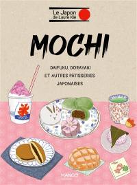 Mochi : daifuku, dorayaki et autres pâtisseries japonaises