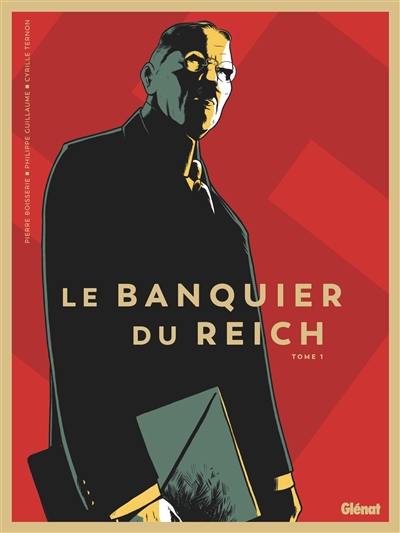 Le banquier du Reich. Vol. 1
