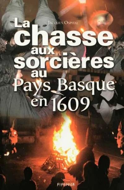 La chasse aux sorcières au Pays basque en 1609