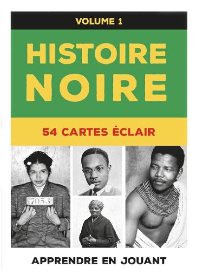 Histoire noire : 54 cartes éclair. Vol. 1. Parité femme-homme