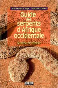 Guide des serpents d'Afrique occidentale : savane et désert