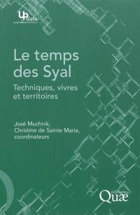 Le temps des Syal : techniques, vivres et territoires