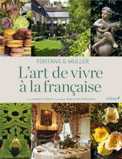 L'art de vivre à la française : Fontana & Muller