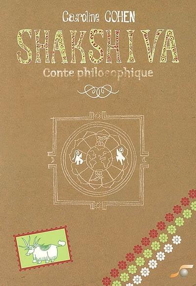 Shakshiva : conte philosophique