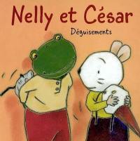 Nelly et César. Vol. 2002. Déguisements