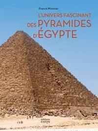 L'univers fascinant des pyramides d'Egypte