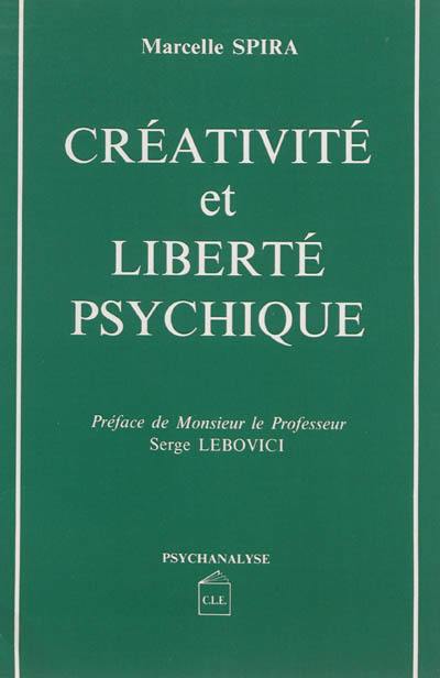 Créativité et liberté psychique
