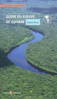 Guide du fleuve de Guyane