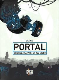 Portal : science, (patate) et jeu vidéo