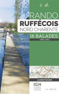 Rando Ruffécois, Nord Charente : 17 balades : à pied, à vélo