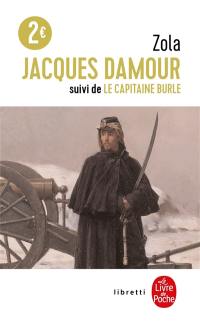 Jacques Damour. Le capitaine Burle