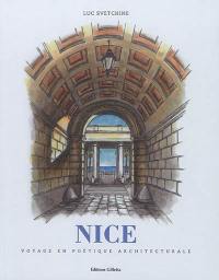 Nice : voyage en poétique architecturale