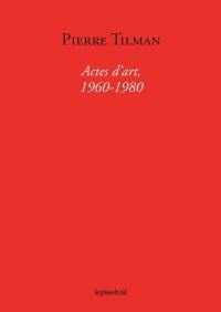 Actes d'art : 1960-1980