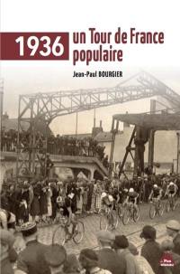 1936, un Tour de France populaire