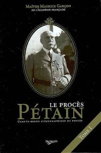 Le procès Pétain : compte rendu sténographique du procès. Vol. 1