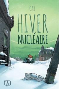 Hiver nucléaire. Vol. 1