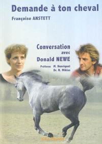 Demande à ton cheval : conversation avec Donald Newe
