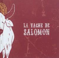 La vache de Salomon
