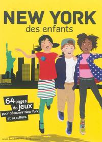 New York des enfants : 64 pages de jeux pour découvrir New York et sa culture