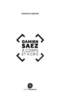 Damien Saez : à corps et à cris : biographie