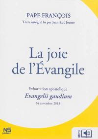 La joie de l'Evangile : exhortation apostolique : 24 novembre 2013. Evangelii gaudium