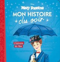 Mary Poppins : l'histoire du film