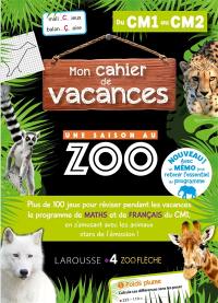 Mon cahier de vacances Une saison au zoo, du CM1 au CM2