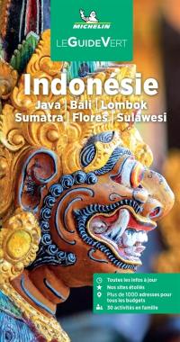 Indonésie : Java, Bali, Lombok, Sumatra, Flores, Sulawesi