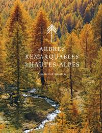 Arbres remarquables des Hautes-Alpes