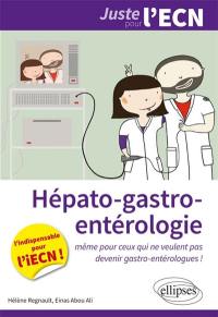 Hépato-gastro-entérologie : l'indispensable pour l'IECN !