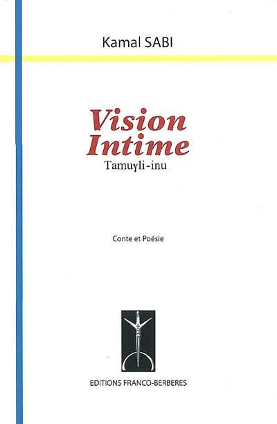 Vision intime : conte & poésie