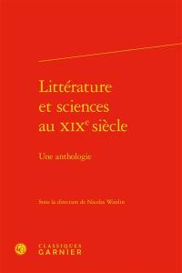 Littérature et sciences au XIXe siècle : une anthologie