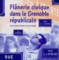 Flânerie civique dans le Grenoble républicain
