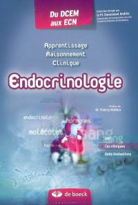 Endocrinologie : apprentissage, raisonnement, clinique