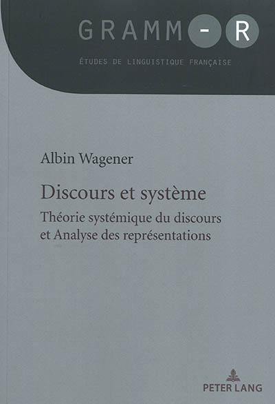 Discours et système : théorie systémique du discours et analyse des représentations