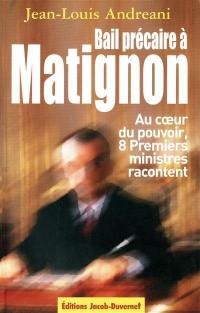 Bail précaire à Matignon : au coeur du pouvoir, huit premiers ministres racontent