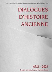 Dialogues d'histoire ancienne, n° 47-2. Cahier de l'Atelier Clisthène 4 : itinéraires de sagesses