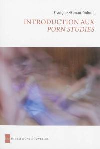 Introduction aux porn studies