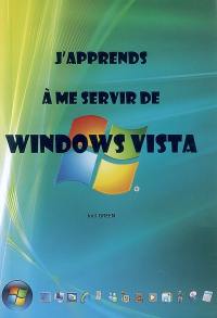 J'apprends à me servir de Windows Vista