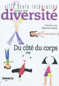 Diversité : revue d'actualité et de réflexion sur l'action éducative, n° 160. Du côté du corps