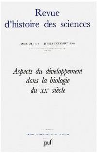 Revue d'histoire des sciences, n° 3-4 (2000). Aspects du développement dans la biologie du 20e siècle