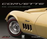 Corvette, 70 ans : la plus sportive des Américaines
