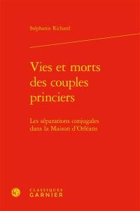 Vies et morts des couples princiers : les séparations conjugales dans la Maison d'Orléans