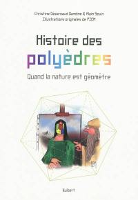 Histoire des polyèdres : quand la nature est géomètre