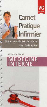 Médecine interne : guide hospitalier de poche pour l'infirmière