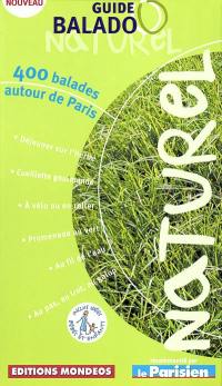Guide Balado naturel : 400 balades autour de Paris
